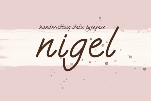 Nigel: A Cursive Italic Font That Feels Like Handwritten Confidence